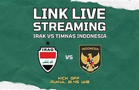 Live Fafa Hari Ini Indonesia Vs Irak Live Streaming Gratis